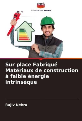 Sur place Fabriqué Matériaux de construction à faible énergie intrinsèque