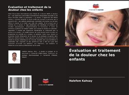 Évaluation et traitement de la douleur chez les enfants