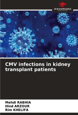 CMV infections in kidney transplant patients