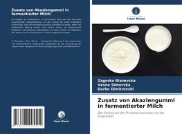 Zusatz von Akaziengummi in fermentierter Milch