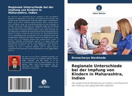 Regionale Unterschiede bei der Impfung von Kindern in Maharashtra, Indien