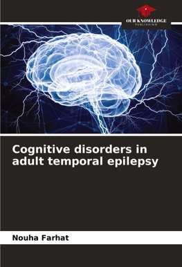 Cognitive disorders in adult temporal epilepsy