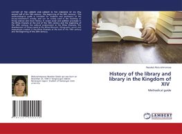 History of the library and library in the Kingdom of XIV