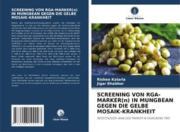 SCREENING VON RGA-MARKER(n) IN MUNGBEAN GEGEN DIE GELBE MOSAIK-KRANKHEIT