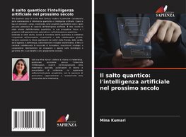 Il salto quantico: l'intelligenza artificiale nel prossimo secolo