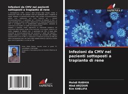 Infezioni da CMV nei pazienti sottoposti a trapianto di rene