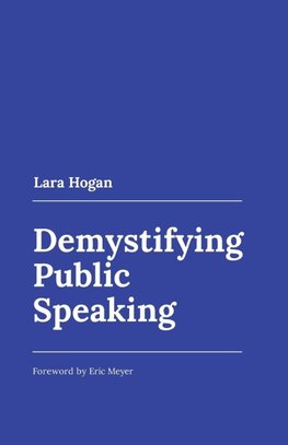 Demystifying Public Speaking