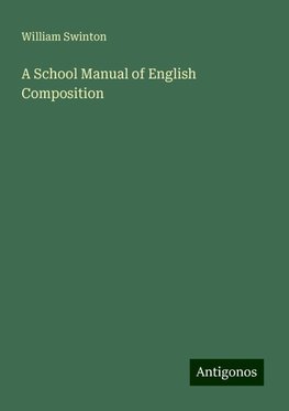 A School Manual of English Composition