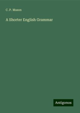 A Shorter English Grammar