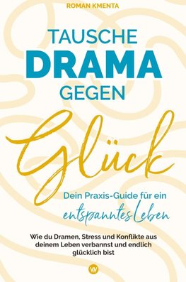 Tausche Drama gegen Glück