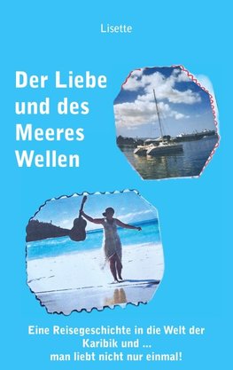 Der Liebe und des Meeres Wellen