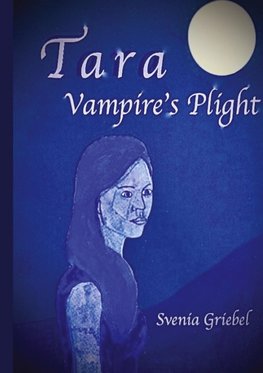 Tara - Vampire's Plight