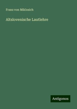 Altslovenische Lautlehre