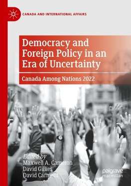 Democracy and Foreign Policy in an Era of Uncertainty