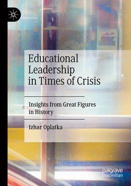 Educational Leadership in Times of Crisis