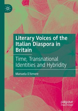 Literary Voices of the Italian Diaspora in Britain