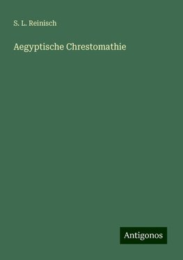 Aegyptische Chrestomathie