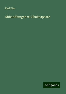 Abhandlungen zu Shakespeare