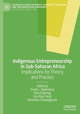 Indigenous Entrepreneurship in Sub-Saharan Africa