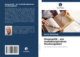 Onomastik - ein multidisziplinäres Studiengebiet