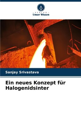 Ein neues Konzept für Halogenidsinter