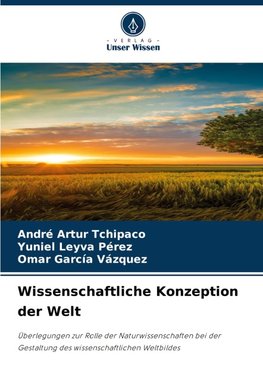 Wissenschaftliche Konzeption der Welt