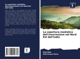 La copertura mediatica dell'insurrezione nel Nord Est dell'India