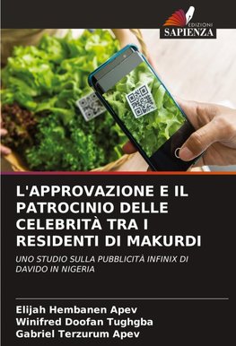 L'APPROVAZIONE E IL PATROCINIO DELLE CELEBRITÀ TRA I RESIDENTI DI MAKURDI