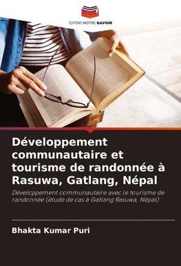 Développement communautaire et tourisme de randonnée à Rasuwa, Gatlang, Népal