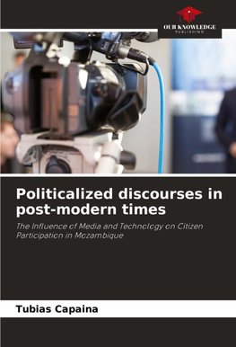 Politicalized discourses in post-modern times