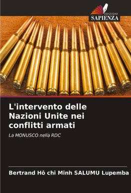 L'intervento delle Nazioni Unite nei conflitti armati