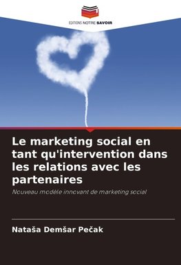 Le marketing social en tant qu'intervention dans les relations avec les partenaires