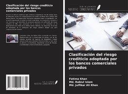 Clasificación del riesgo crediticio adoptada por los bancos comerciales privados