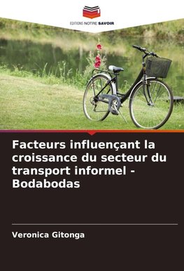 Facteurs influençant la croissance du secteur du transport informel - Bodabodas