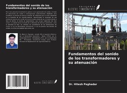 Fundamentos del sonido de los transformadores y su atenuación