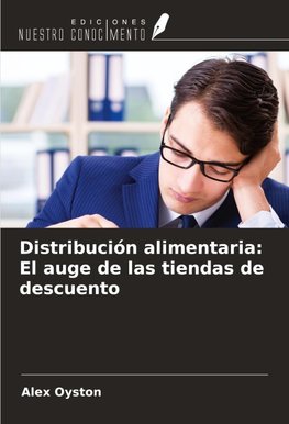 Distribución alimentaria: El auge de las tiendas de descuento