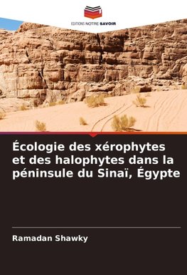 Écologie des xérophytes et des halophytes dans la péninsule du Sinaï, Égypte