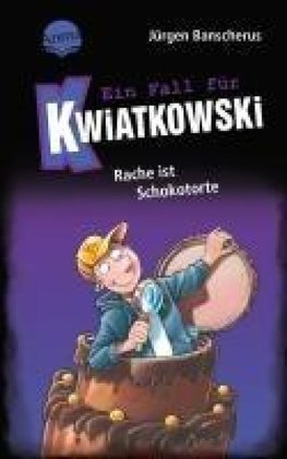 Ein Fall für Kwiatkowski (20). Rache ist Schokotorte