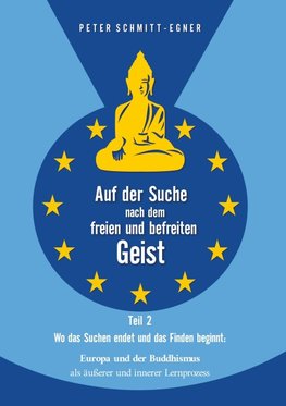 Auf der Suche nach dem freien und befreiten Geist - Teil II