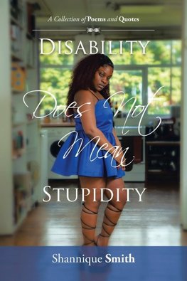 Disability Does Not Mean Stupidity