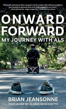 Onward Forward -- My Journey with ALS