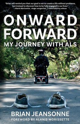 Onward Forward -- My Journey with ALS