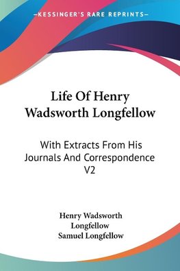 Life Of Henry Wadsworth Longfellow