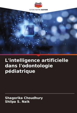 L'intelligence artificielle dans l'odontologie pédiatrique