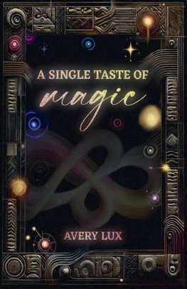 A Single Taste of Magic