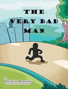 The Very Bad Man