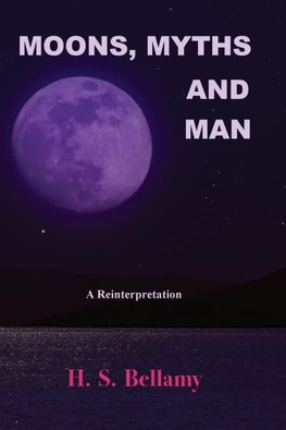 Moons, Myths and Man