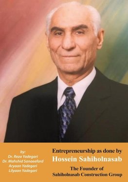 Entrepreneurship as done by Hossein Sahiholnasab