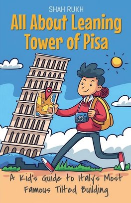 All About Leaning Tower of Pisa