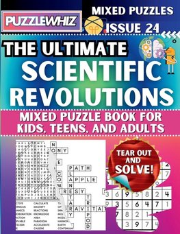 The Ultimate Scientific Revolutions Mixed Puzzle Book for Kids, Teens, and Adults